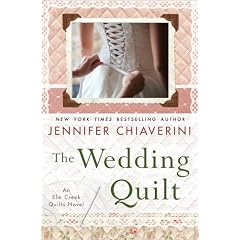 The Wedding Quilt: An Elm Creek Quilts Novel