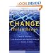 Change Philanthropy: Candid Stories of Foundations Maximizing Results through Social Justice (Kim Klein's Fundraising Series)