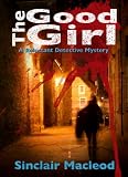 The Good Girl (The Reluctant Detective Mysteries)