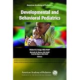 AAP Developmental and Behavioral Pediatrics by AAP Section on Developmental and Behavioral Pediatrics, Robert G. Voigt MD FAAP, Michelle M. Macias MD FAAP and Scott M. Myers MD FAAP
