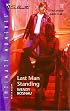 Last Man Standing (Silhouette Intimate Moments No. 1227) (Silhouette Intimate Moments)