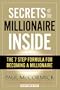 Secrets of the Millionaire Inside: The 7-Step Formula for Becoming a Millionaire [With CD]