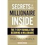 Secrets of the Millionaire Inside: The 7-Step Formula for Becoming a Millionaire