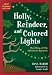 Holly, Reindeer, and Colored Lights: The Story of the Christmas Symbols