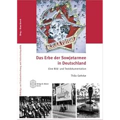 Das Erbe der Sowjetarmee in Deutschland