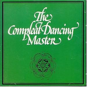 Compleat Dancing Master by Ashley Hutchings, John Kirkpatrick, and Chums (Audio CD - 2003)