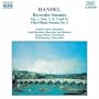 Handel: Recorder Sonatas, Op. 1 Nos. 2, 4, 7 and 11; Fitzwilliam Sonata No. 2
