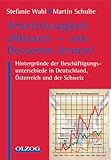 Arbeitslosigkeit abbauen - von Besseren lernen!-