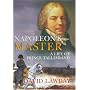 Napoleon's Master: A Life of Prince Talleyrand