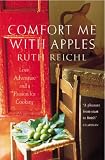 Comfort Me with Apples: A Journey Through Life, Love and Truffles