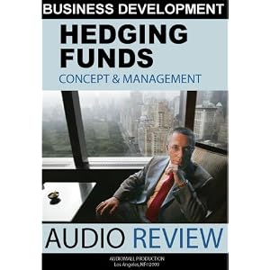 Hedge Funds: Concept and Management (Audio Course) by Damon Steele