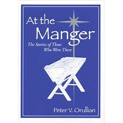 At the Manger: The Story of Those Who Were There