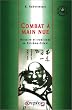 Combat � main nue : Histoire et traditions en Extr�me-Orient