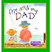Me and My Dad