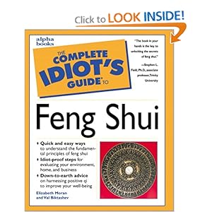 The Complete Idiot's Guide To Feng Shui  - Elizabeth; Biktashev, Val Moran