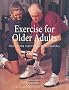 Exercise for Older Adults: ACE's Guide for Fitness Professionals