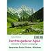 Berchtesgadener Alpen. Gebirgsf�hrer f�r Wanderer und Bergsteiger