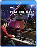 ルパン三世「PLAY THE LUPIN