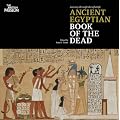 Journey Through the Afterlife: Ancient Egyptian Book of the Dead