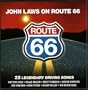 John Laws on Route 66-22 Legendary Driving Songs