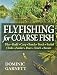 Flyfishing for Coarse Fish