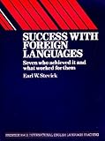 Success with foreign languages : seven who achieved it and what worked for them