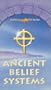 Ancient Belief Systems [VHS]