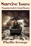 Survive Yours: Preparation Guide for Natural Disasters
