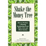 Shake the Money Tree: How to Produce a Winning Fundraising Event with a Live and Silent Auction