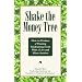 Shake the Money Tree: How to Produce a Winning Fundraising Event with a Live and Silent Auction