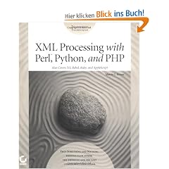 XML Processing with Perl, Python and PHP. Also Covers TCL, Rebol, Ruby and AppleScript