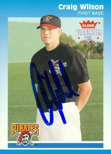 Craig Wilson Autographed/Hand Signed MLB Baseball Card (Pittsburgh Pirates) 2002 Fleer Platinum #195