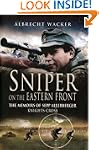 Sniper on the Eastern Front: The Memo...