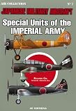 SPECIAL UNITS OF THE IMPERIAL ARMY (Japanese Military Aircraft)