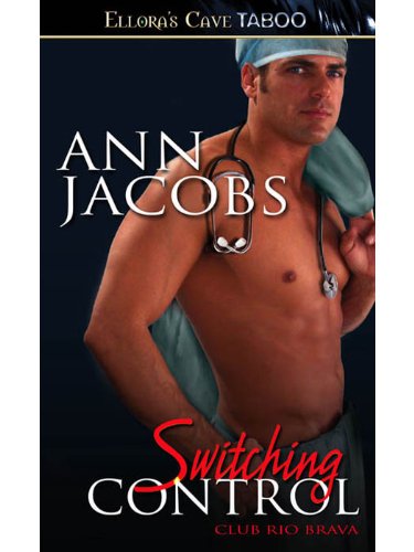 Switching Control (Club Rio Brava, book Two)