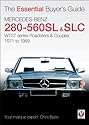 Mercedes-Benz 280-560SL & SLC: The Essential Buyer's Guide