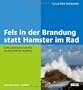 Fels in der Brandung statt Hamster im Rad: Zehn praktische Schritte zu pers�nlicher Resilienz (Beltz Weiterbildung)