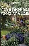 Gardening on clay and lime
