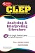  : CLEP Analyzing & Interpreting Literature (REA) - The Best Test Prep for the CLEP (Test Preps)