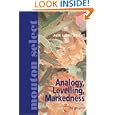 Analogy, Levelling, Markedness: Principles of Change, Phonology and Morphology