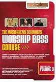 The Musicademy Beginners Worship Bass Course Volume 3