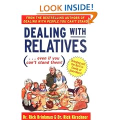 Dealing With Relatives (...even if you can't stand them)
