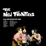 THE NEW FRONTIERS sing THE KINGSTON TRIO