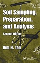 Soil Sampling, Preparation, and Analysis: 108 (Books in Soils, Plants, and the Environment)