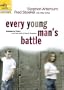 Every Young Man's Battle: Strategies for Victory in the Real World of Sexual Temptation