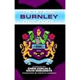 The Official Burnley Quiz Book by Martin Dobson, Chris Cowlin, and Kevin Snelgrove 
