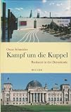 Kampf um die Kuppel: Baukunst in der Demokratie