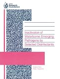 Inactivation of Waterborne Emerging Pathogens by Selected Disinfectants