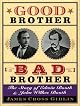 Good Brother, Bad Brother: The Story of Edwin Booth and John Wilkes Booth (Boston Globe-Horn Book Honors (Awards))