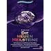 Die neuen Heilsteine: Der Schl�ssel zu den Wirkungen besonderer und seltener Heilsteine - mit Legemustern bei Allergien, Schmerzen, Infektionen, Ersch�pfungszust�nden und vielem mehr